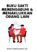 Buku Sakti Memengaruhi & Menaklukkan Orang Lain